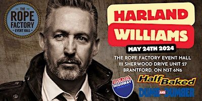 Harland Williams - ONE NIGHT IN BRANTFORD! | The Rope Factory Event Hall