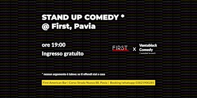 Standup Comedy - Vantablack Comedy @ First, Pavia | First American Bar, Strada Nuova, Pavia, Province of Pavia, Italy
