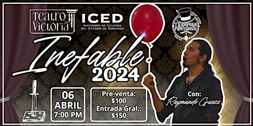 INEFABLE 2024 con Raymundo Guezz | Teatro Victoria