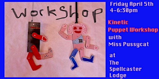 Kinetic Puppet Workshop with Miss Pussycat! | 3052 St Claude Ave