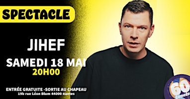 SPECTACLE • JIHEF | La mess
