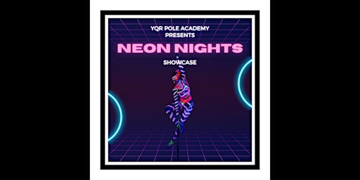 Neon Nights Pole Showcase | 1221 Osler St