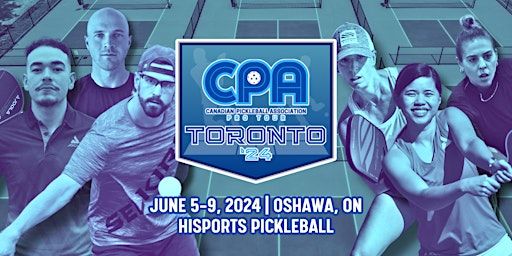 CPA Pro Pickleball Tour, Toronto - powered by JOOLA | Hisports Durham Sportsplex