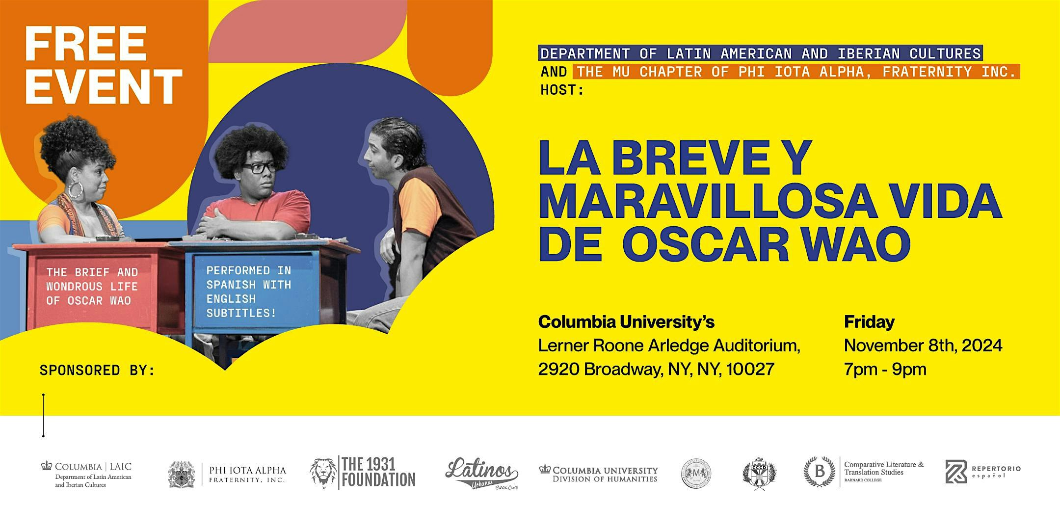 La Breve y Maravillosa Vida de Oscar Wao | Lerner Roone Arledge Auditorium