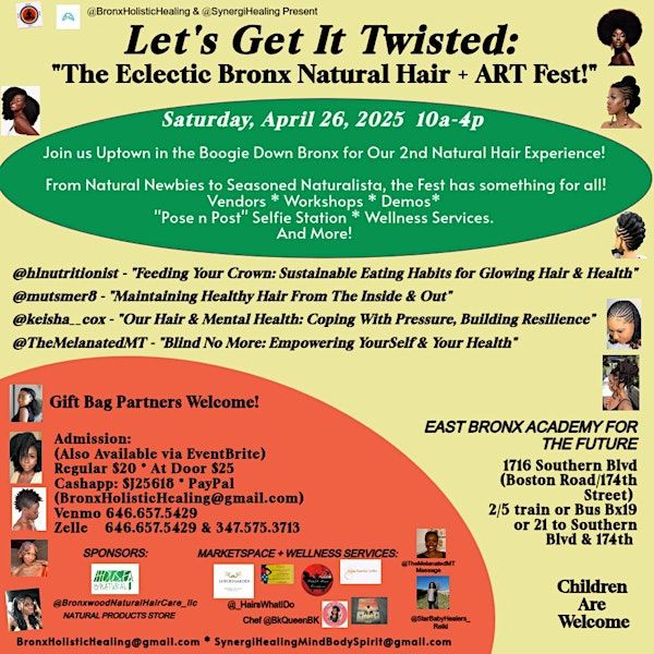Let's Get It Twisted II: The Eclectic Bronx Natural Hair + ART Fest! | East Bronx Academy for the Future