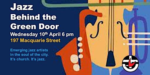 Jazz Behind the Green Door (April) | St Stephens Uniting Church