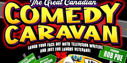 The Great Canadian Comedy Caravan Tour | Smiths Falls Community Theatre