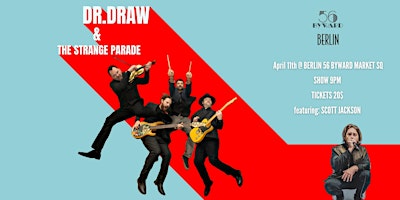 Dr. Draw and The Strange Parade feat. Scott Jackson @ Berlin Nightclub ...