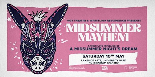 Midsummer Mayhem - Bardcore Wrestling | Lakeside Arts - theatre, gallery & Pavilion Café