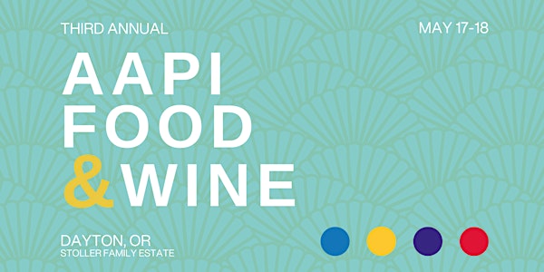 2025 AAPI Food & Wine Fest | Stoller Family Estate
