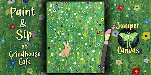 Paint & Sip at Grindhouse Highland: Bunny in Flowers | Grindhouse Cafe