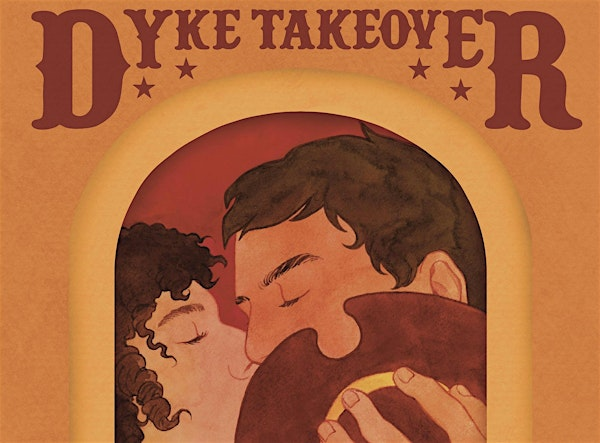 Dyke Takeover: CUNTRY | Ooey Gooey’s