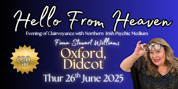 Hello from Heaven - Evening of Mediumship - Oxford, Didcot | Didcot Civic Hall