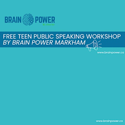 Free Teen Public Speaking Workshop - Hosted by Brain Power Markham | YSpace Markham