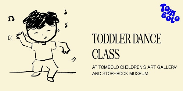 Toddler Dance Class  (Tombolo House Workshop) | 753 Cardero St