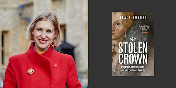 The Stolen Crown with Tracy Borman | The National Archives