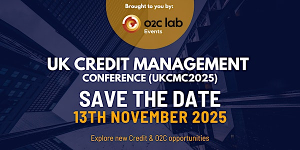 UK Credit Management Conference 2025 (UKCMC25) | IET Birmingham: Austin Court
