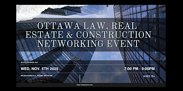 Ottawa Law, Real Estate & Construction Networking Event | NUVO Lounge 295