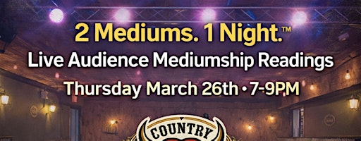 2 Mediums. 1 Night. Live Audience Mediumship Readings, Loretto ON | Loretto Restaurant Country Bar