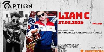 Liam C - Live in Exeter - National Tour! | Monkey Suit - Exeter