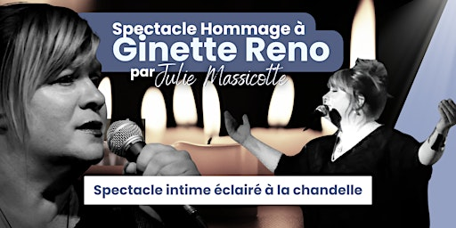 Coteau-du-Lac Jeudi 12 novembre 2026 - 19h30: Hommage à Ginette Reno | Pavillon Wilson