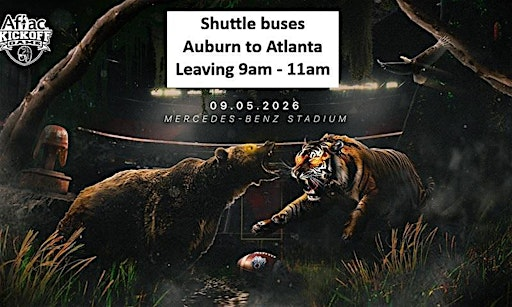 Shuttle bus to the Aflac Kickoff Game in Atlanta (Auburn vs. Baylor) | 629 W Magnolia Ave