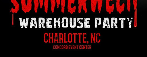 Summerween Warehouse  Party | Concord Event Center