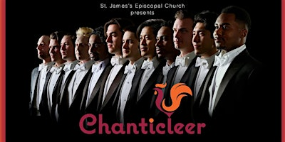 St. James's presents CHANTICLEER | St. James's Episcopal Church