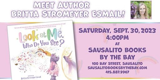Author Event: Look at Me. Who Do You See? With Britta Stromeyer Esmail (Sausalito) | 100 Bay Street, Sausalito, CA, USA