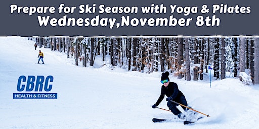 Prepare for ski season: Yoga - Pilates workshop | CBRC Health & Fitness
