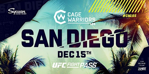 Cage Warriors 165: San Diego | Sycuan Casino Resort