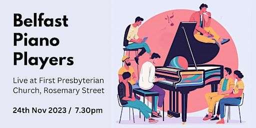 Belfast Piano Players Live | First Presbyterian Church