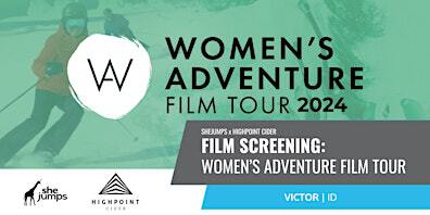 SheJumps Presents: Women's Adventure Film Tour | Victor | ID | Highpoint Cider