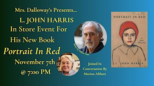 L. John Harris' PORTRAIT IN RED In-Store Reading and Signing | Mrs Dalloway's
