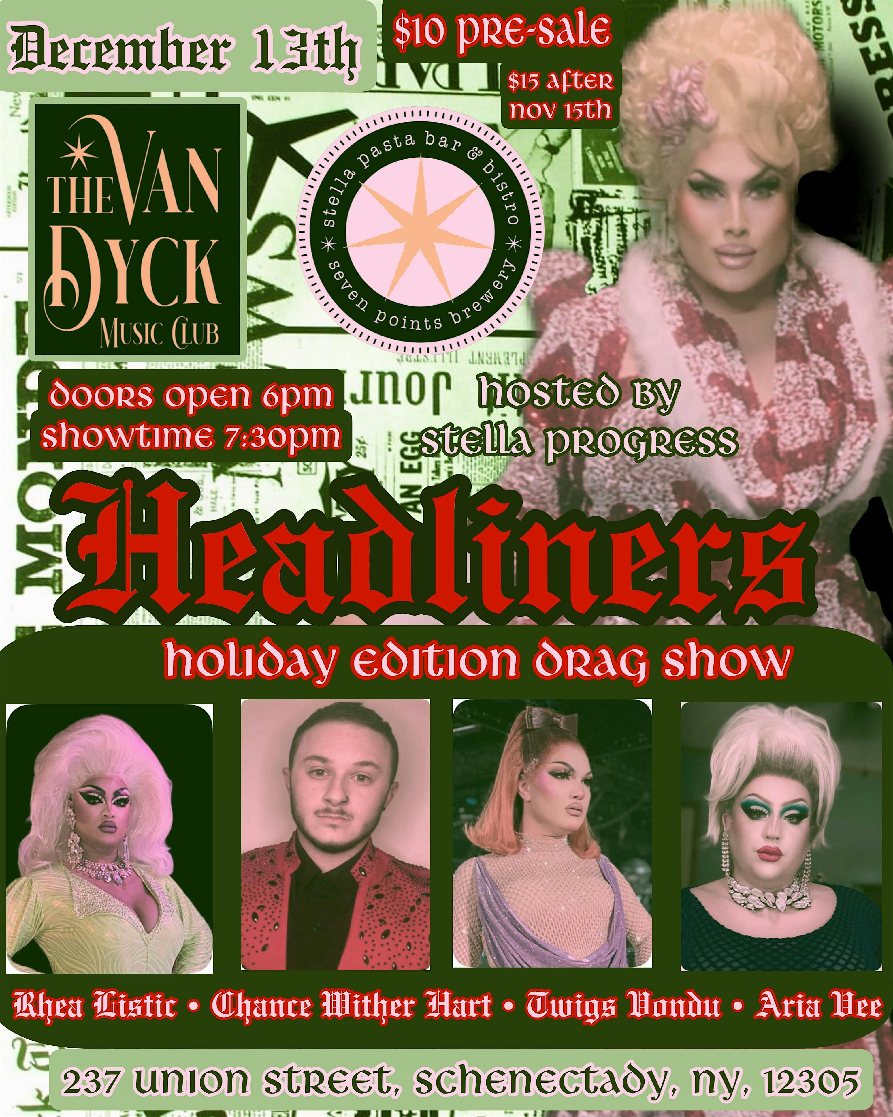 Headliners: Holiday Edition Drag Show | Stella Pasta Bar & Bistro | Seven Points Brewery