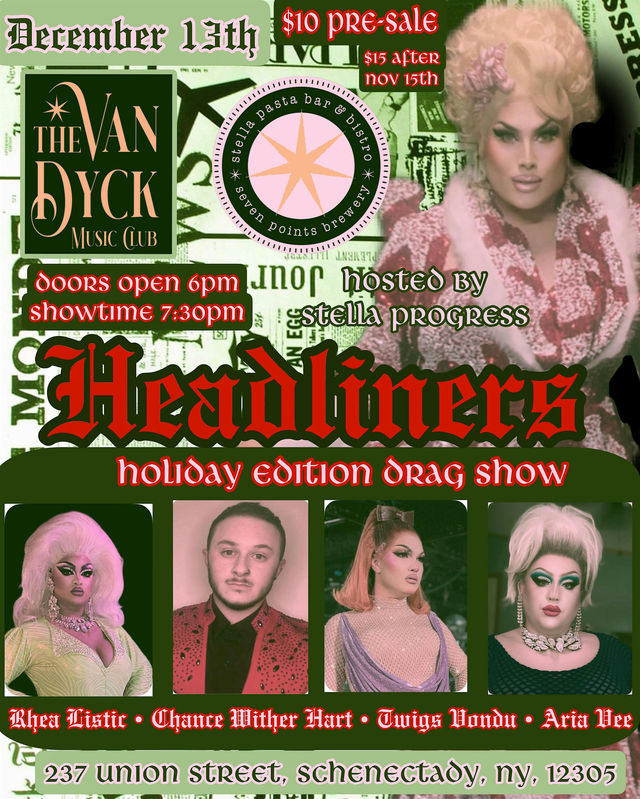 Headliners: Holiday Edition Drag Show | Stella Pasta Bar & Bistro | Seven Points Brewery