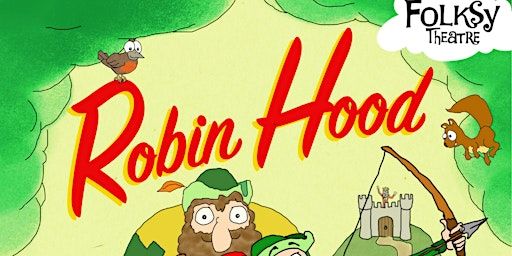 Folksy Theatre presents Robin Hood at Martineau Gardens | Martineau Gardens, Priory Road, Birmingham, UK