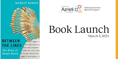Book Launch: Between the Lines: The Diary of Margit Kassai | Hart House