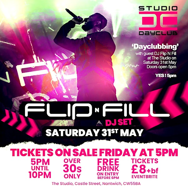 Flip N Fill DJ presents Day Clubbing at The Studio  Saturday 31st May | The Studio
