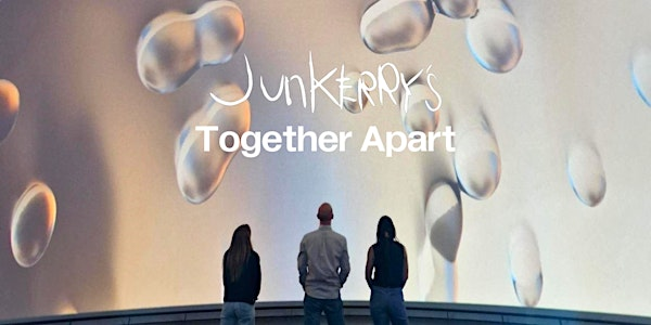 Junkerry's Together Apart | Market Hall
