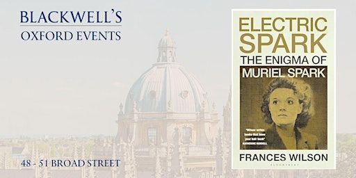 Francis Wilson ELECTRIC SPARK with Henry Oliver | Blackwell's Bookshop