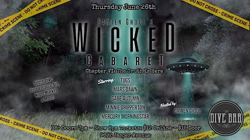 Damien Ghoul's Wicked Cabaret- Chapter VI: The Truth is Here | The Dive Bar