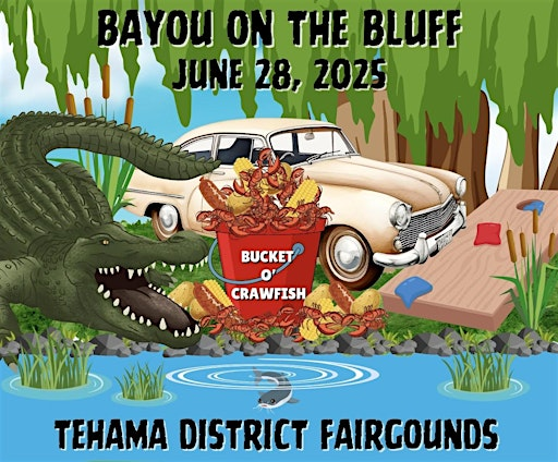Bayou on The Bluff Summer Festival | Tehama District Fairgrounds