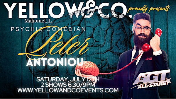 Yellow and Co. presents Psychic Comedian Peter Antoniou | 1830 Patton Dr