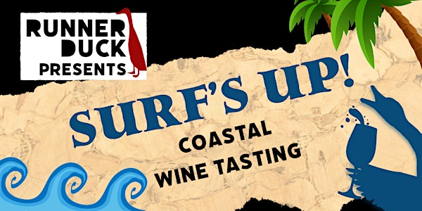 Surf's Up! - Coastal Wine Tasting | Runner Duck Wine Room