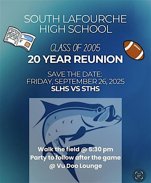 South Lafourche High School Class of 2005 Twenty Year Reunion | Vu Doo Lounge