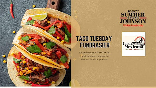 Re-Elect Summer Johnson Fundraiser Dinner | Casa Mexicana Bar & Grill