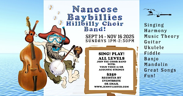 Nanoose Hillbilly Choir Band | Sept 14 - Nov 16 2025 SIGN UP! | Nanoose Library Hall
