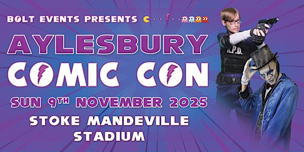 Aylesbury Comic Con | Stoke Mandeville Stadium