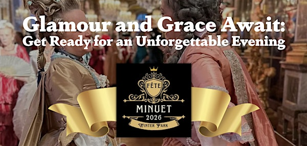 Fete Minuet: The Sequel 2026 | Winter Park Farmers' Market